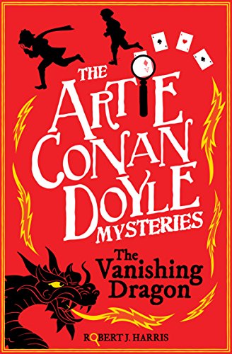 Artie Conan Doyle and the Vanishing Dragon (Artie Conan Doyle Mysteries)