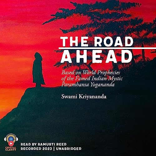 The Road Ahead [Written by Swami Kriyananda] episode artwork