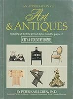An Appreciation of Art & Antiques Featuring 29 Historic Period Styles from the Pages of City & Country Home B000JRMTFI Book Cover