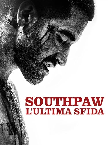 Southpaw - L'ultima sfida
