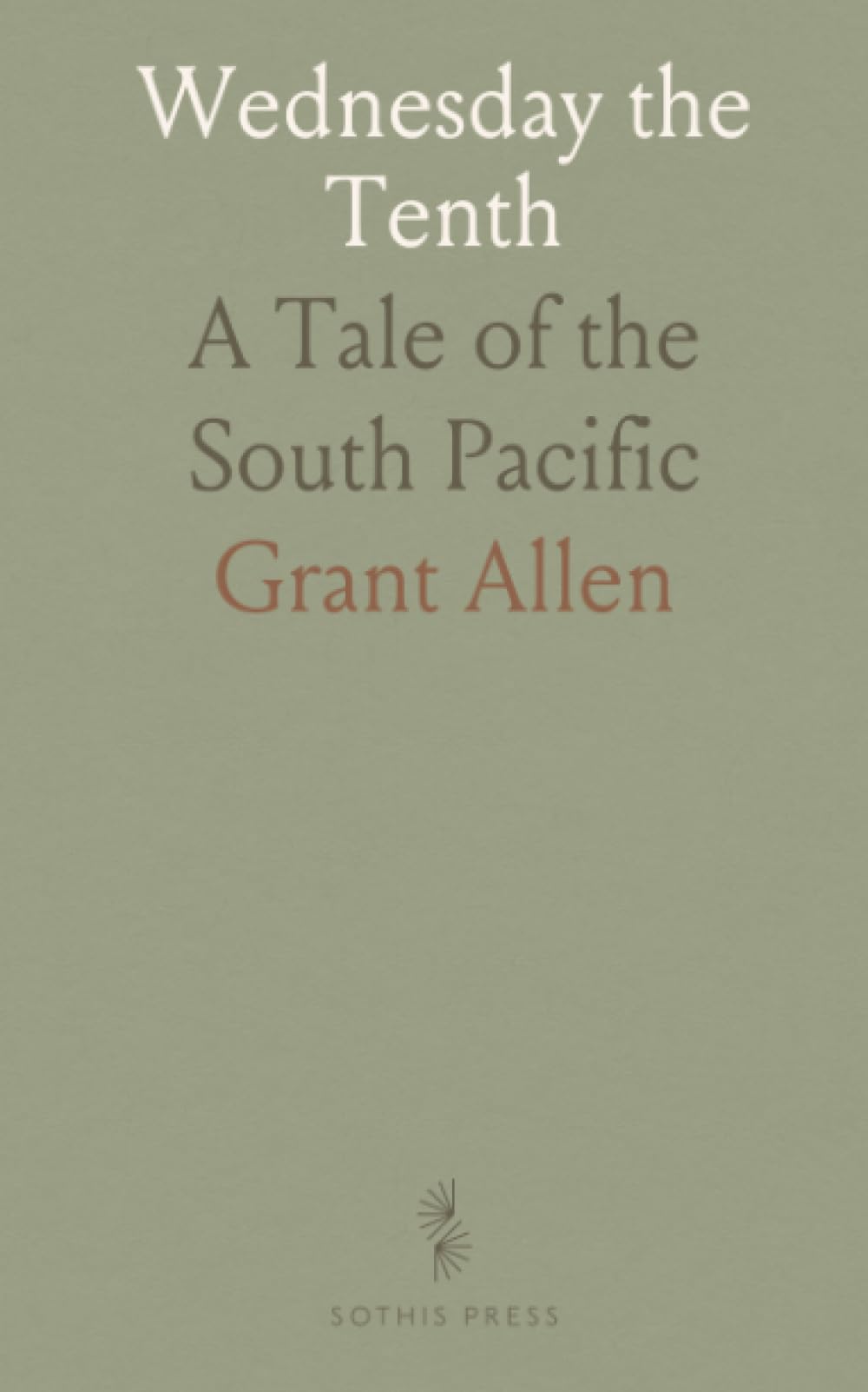 Wednesday the Tenth: A Tale of the South Pacific