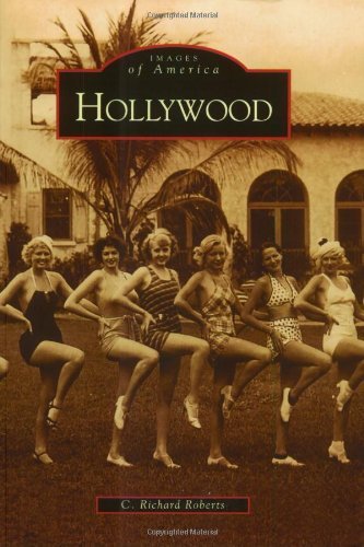 Hollywood (FL) (Images of America) by C. Richard Roberts (2003-01-22)