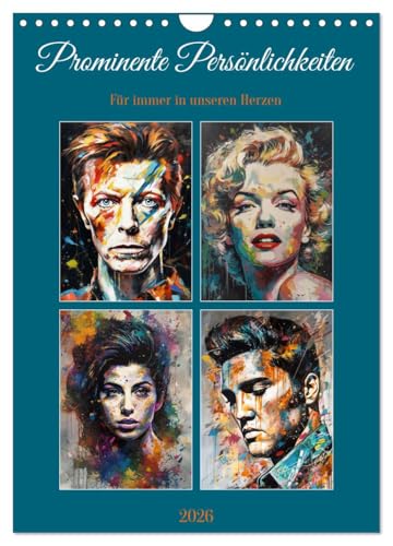 Prominente Persönlichkeiten für immer in unseren Herzen (Wandkalender 2026 DIN A4 hoch), CALVENDO Monatskalender: Für immer in unseren Herzen! In Erinnerung an die Stars (CALVENDO Orte)