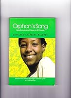 Orphan's Song: Heartbreak and Hope in Ethiopia 061587696X Book Cover