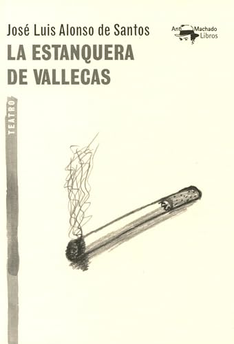 La estanquera de Vallecas: 35 (A. Machado Libros)