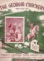 The Georgia Crackers Song Folio No. 1 [Songbook] B0013GEOLG Book Cover