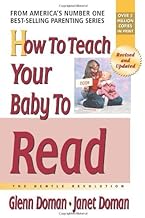 How to Teach Your Baby to Read (The Gentle Revolution Series) By Glenn Doman,Janet Doman