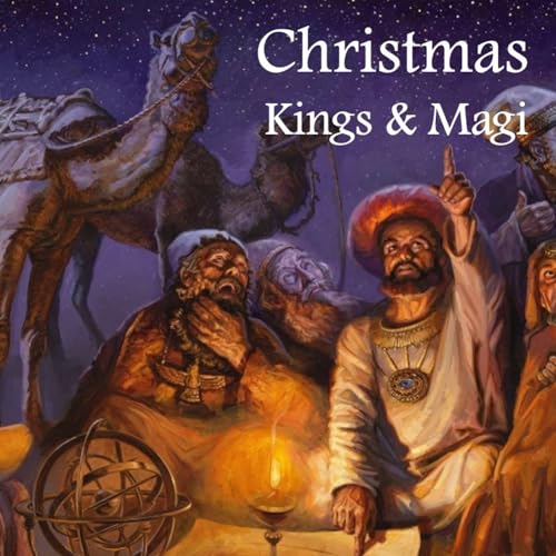 01.04.26 - Christmas II - Kings & Magi