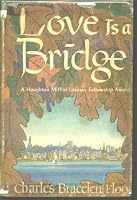 Love is a Bridge B002BPR0BE Book Cover