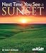 Next Time You See a Sunset