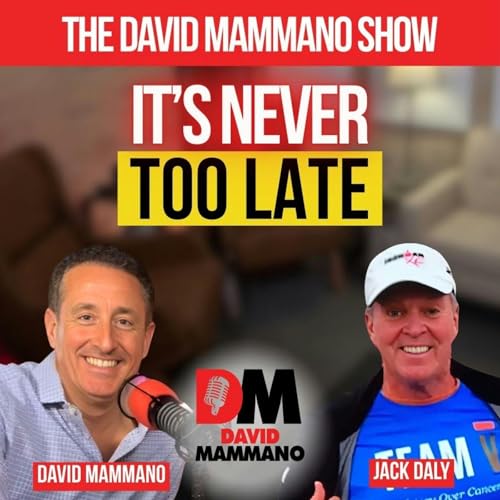 It's Never too Late, with Jack Daly Podcast Por  arte de portada