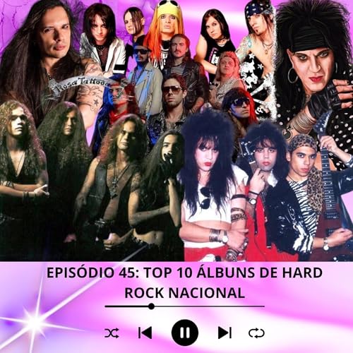 #45 - Top 10 &Aacute;lbuns de Hard Rock Nacional