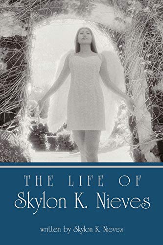 Preisvergleich Produktbild The life of Skylon K. Nieves