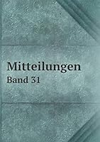 Mitteilungen Band 31 5519289964 Book Cover