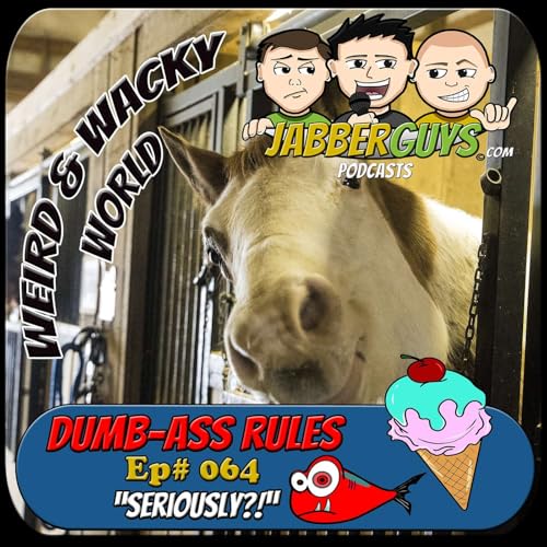 Dumb-Ass Rules (# 064)