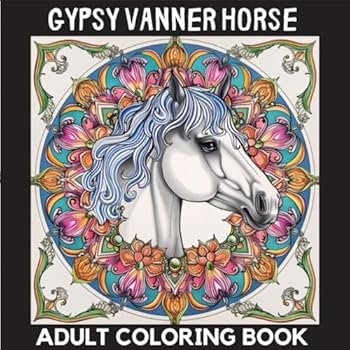 Gypsy Vanner Horse Adult Coloring Book: Pony coloring book for adults