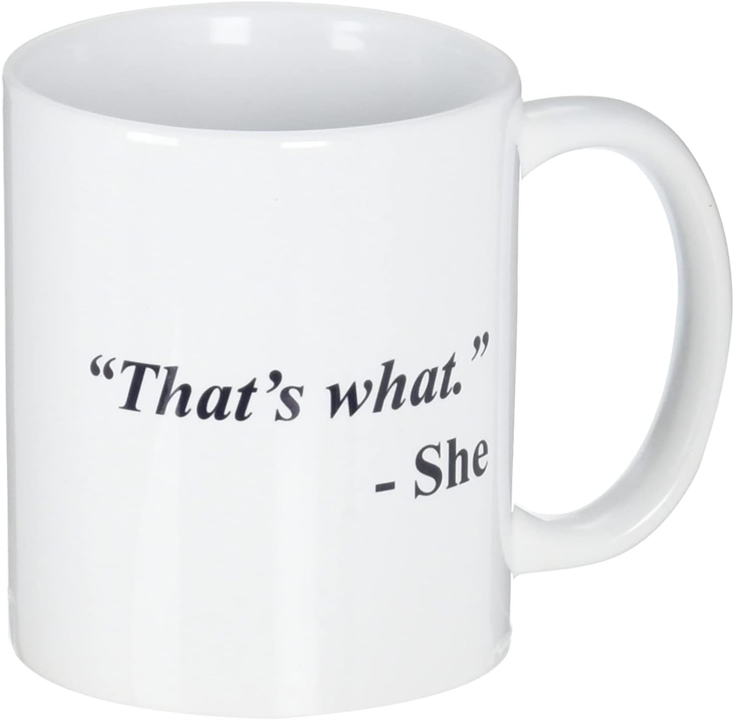 A Mug To Keep Designs That's What She Office Funny White Coffee Mug 11 Ounces