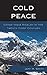 Cold Peace: China-India Rivalry in the Twenty-First Century