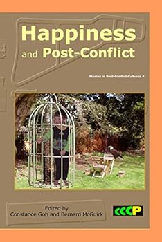 Paperback Happiness and Post-Conflict (Studies in Post-Conflict Cultures) Book