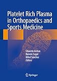 Platelet Rich Plasma in Orthopaedics and Sports Medicine (English Edition)