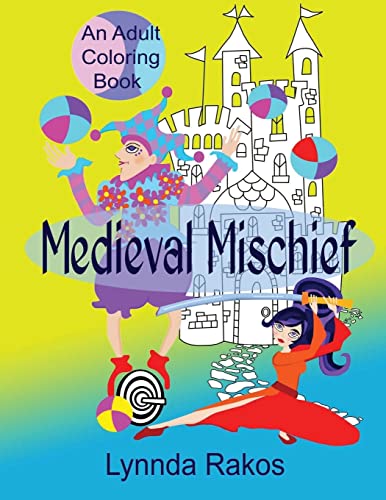 Medieval Mischief: An Adult Coloring Book