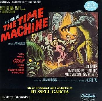 Russell Garcia, Garcia, Russell - H. G. Wells' The Time Machine