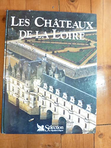 Châteaux de la Loire. Sélection du Rider's Diges - Collombet