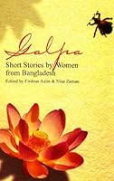 Galpa: Short Stories by Women from Bangladesh 9843229312 Book Cover