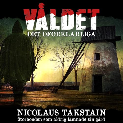 『Nicolaus Takstain - Storbonden på Gotland som aldrig lämnade sin gård』のカバーアート