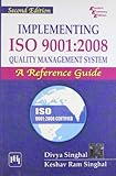 Implementing ISO 9001:2008 Quality Management System: A Reference Guide