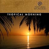 Tropical Morning