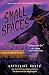 Small Spaces