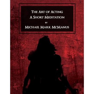 The Art of Acting - A Short Meditation