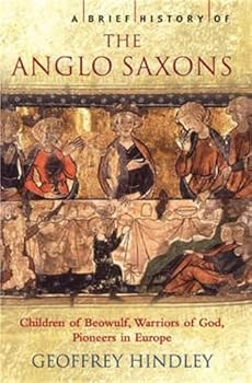Paperback A Brief History of the Anglo-Saxons Book
