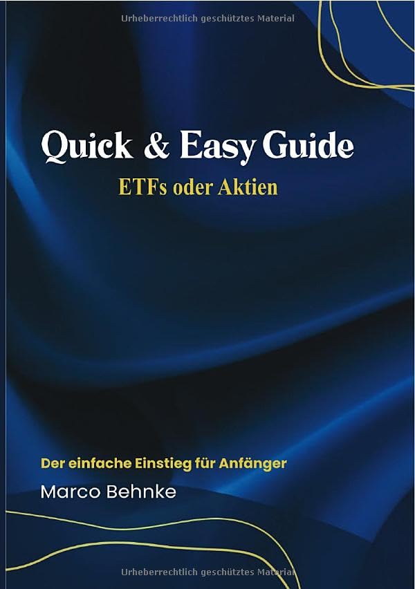 Quick & Easy Guide ETFs oder Aktien: Der einfache Einstieg für Anfänger