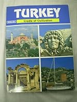 Turkey: Cradle of Civilization B003KLEQ4M Book Cover