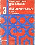 balaustrada balcon  CERRAJERIA ARTISTICA. N. 3. BALCONES Y BALAUSTRADAS.