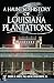 Haunted History of Louisiana Plantations, A (Haunted America)