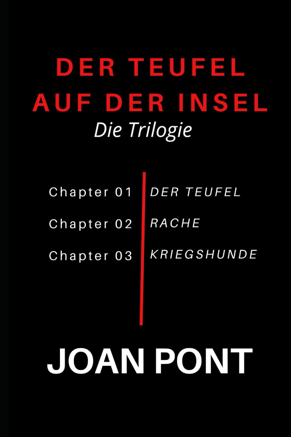 DER TEUFEL AUF DER INSEL: Die Trilogie