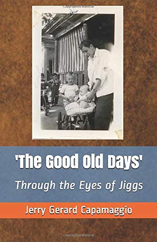 The Good Old Days: Through the Eyes of Jiggs