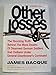 OTHER LOSSES: The Shocking Truth Behind the Mass Deaths of Disarmed German Soldiers and Civilians Under General Eisenhower's Command