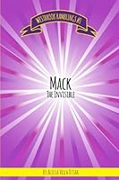 Mack the Invisible (Westbrook Ramblings) 1508411212 Book Cover