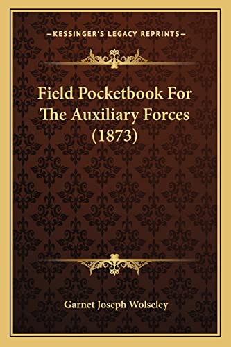 Field Pocketbook For The Auxiliary Forces (1873)