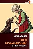  Pucki - Die Gesamtausgabe: Alle Bände 1 bis 12 (mit über 130 Illustrationen)