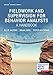 Fieldwork and Supervision for Behavior Analysts: A Handbook: A Handbook