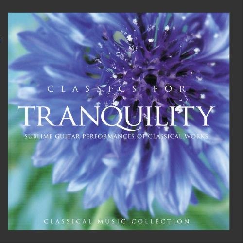 Classics for Tranquility [Audio CD]