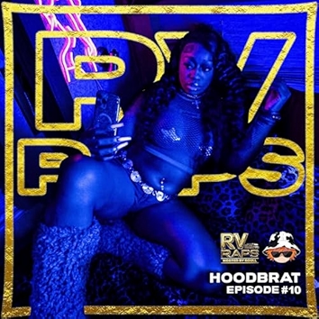 Hood Brat II Episode #10 [Explicit]