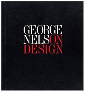 ジョージ ネルソン ：ON DESIGN ハードカバー Amazon.com: George Nelson: books, biography, latest update
