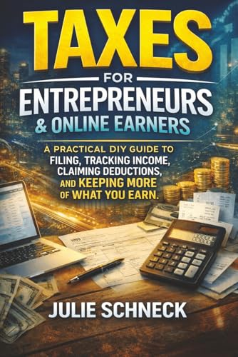 Taxes for Entrepreneurs & Online Earners: A Practical DIY Guide f...