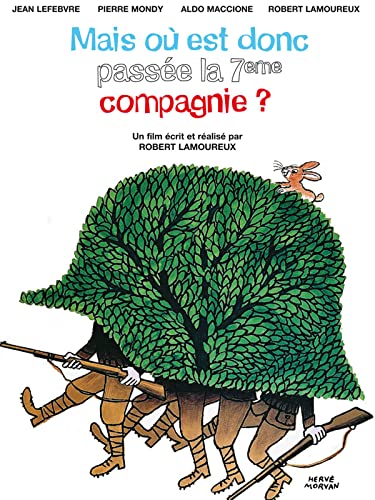 Mais où est donc passé la 7ème compagnie ?